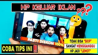 Tips hapus Iklan Yang Keluar sendiri Di HP Android
