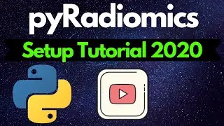 How to Setup PyRadiomics: Docker Tutorial 2020 using Windows & Python