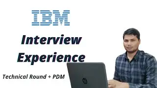 IBM Interview Experience For Experienced | Technical and PDM Interview