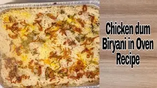 Chicken dum biryani in oven recipe @atherkhanskitchen | chicken biryani recipe
