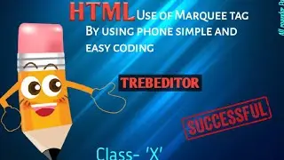 HTML| Use of Marquee tag | simple and easy coding by using phone | with output 