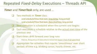 Scheduling Tasks For Fixed Delay Repeated Executions Using Normal Threads