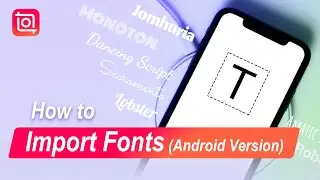 How to Import Fonts in InShot Android Version (InShot Tutorial)