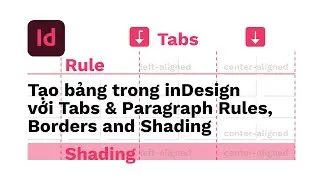Tạo bảng với Tabs, Paragraph Rules, Borders & Shading trong InDesign | kaorumap