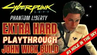 John Wick Build Extra Hard Part 3 | Can We Rescue The President in Time? | #cyberpunk2077