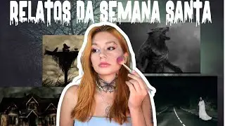 RELATOS SOBRENATURAIS |COLETÂNEA SEMANA SANTA