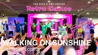 Opening Show of The Diva x MBK Center Retro Dance | Walking On Sunshine - Jennifer Lopez |  The Diva