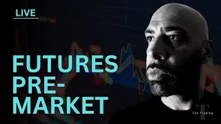Futures PRE-MARKET analysis / Nasdaq , ES