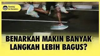 MAKIN TINGGI CADENCE MAKIN EFISIEN? KOK BISA? | Running for Dummies EPS. 7 S2