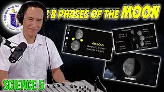 THE 8 PHASES OF THE MOON | DepEd Science