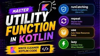 Utility Function in Kotlin - runCatching, repeat, use, lazy. 