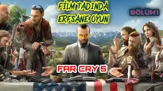 Film mi Oyun mu Belli Değil ! Far Cry 5 BÖLÜM 1