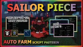 SAILOR PIECE Script Pastebin 2026 AUTO FARM, AUTO BOSS, QUEST, AUTO DUNGEON, KILL AURA (NO KEY) 🍀