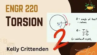 Summer 2024 ENGR 220 | Torsion II