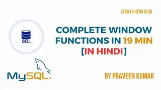 #18 - Complete Window Function in MySQL with Examples | SQL Tutorial