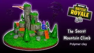 THE SECRET MOUNTAIN CLIMB | FORTNITE | DIORAMA | Polymer Clay Tutorial