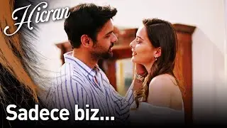 Hicran 157. Bölüm - Sadece Biz... 😍🥰