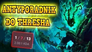 Antyporadnik do Thresha - Jak nie grać threshem
