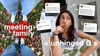 introducing my bf to the rest of my fam + answering unhinged questions 👀