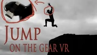 Samsung Gear VR: Game Review - Jump