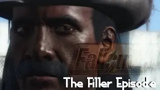 Fallout 4 || A Bobby Boolak Story|| The Filler Episode