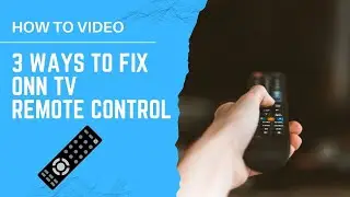 ONN Remote Not Working with TV - 3 Ways to Fix it