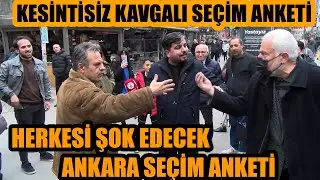 ANKARA | Kesintisiz kavgalı seçim anketi | Herkesi şok edecek anket | Tartışma çıktı