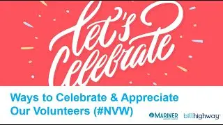 Idea Swap: Ways to Celebrate & Appreciate Volunteers