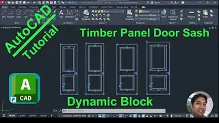 How to Create a Timber Panel door sash as Dynamic Block in AutoCAD