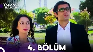 Yalancı Bahar 4.Bölüm
