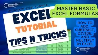 Basic Excel Formulas - Add, Subtract, Divide, Multiply