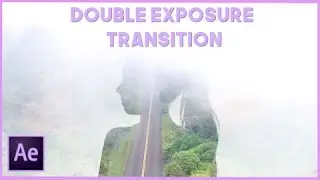 SICK Double Exposure Transition Effect (After Effects CC 2017)