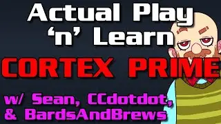 Actual Play 'n' Learn CORTEX PRIME - The Other