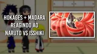 Hokage + Madara react to Naruto Baryon Mode vs Otsutsuki Isshiki | Gacha Art