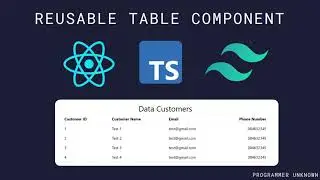 Part 8: Creating a Reusable Table Component with React, TypeScript & Tailwind