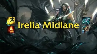 SoloQ Challenger Irelia midlane gameplay by XXXXXXXXY1
