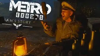 ПЬЯНЫЙ МАСТЕР►Metro Exodus Sam’s Story #4