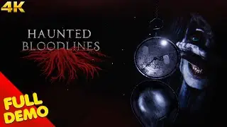 Haunted Bloodlines Gameplay Walkthrough FULL GAME (4K Ultra HD) - No Commentary