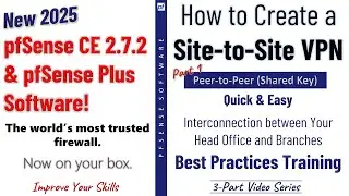 pfSense 2.7.0 New! | OpenVPN Quick & Easy | Site-to-Site VPN (Peer-to-Peer Shared Key)