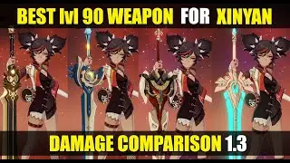 Genshin Impact - Best lvl 90 Weapon for Xinyan with Damage Data Comparison