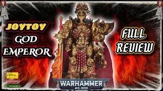 JOYTOY EMPEROR of Mankind – Full Review (12” Custom Warhammer 40K Figure)