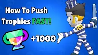 How To Push Trophies FAST In Brawl Stars!