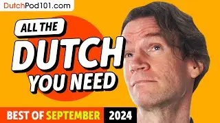 Your Monthly Dose of Dutch - Best of September 2024