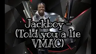 Jackboy - Told you a lie (Remix)