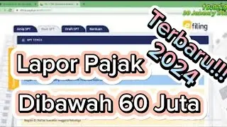 Lapor Pajak Dibawah 60 Juta | Lapor SPT Dibawah 60 Juta | Lapor Pajak Pribadi | Lapor Pajak Online