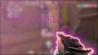 Valorant  Montage (ft.lovely)