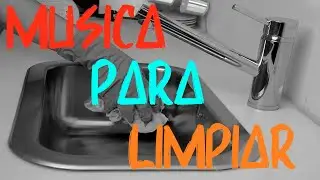 🔥 MÚSICA PARA LIMPIAR LA CASA🔥