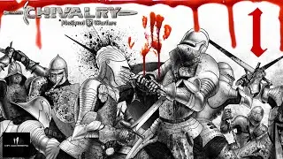 СИМУЛЯТОР РЫЦАРЯ / ЧАСТЬ 1  / CHIVALRY MEDIEVAL WARFARE [Full HD]