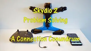 Skydio 2 Problem Solving - A Connection Conundrum