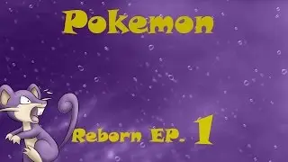 Pokemon reborn EP. 1 choosing my starter